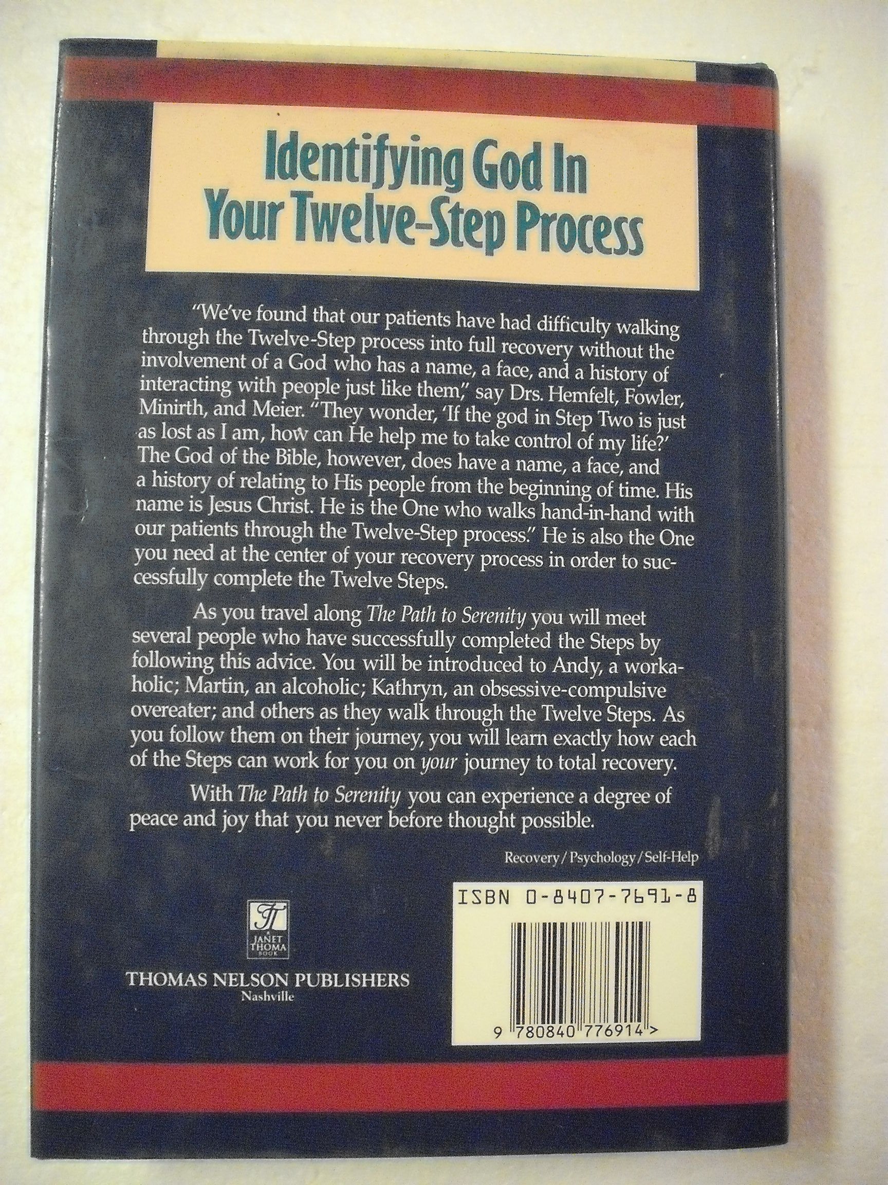 The Path to Serenity: The Book of Spiritual Growth and Personal Change Through Twelve-Step Recovery (Minirth-Meier Clinic Series) used book depot