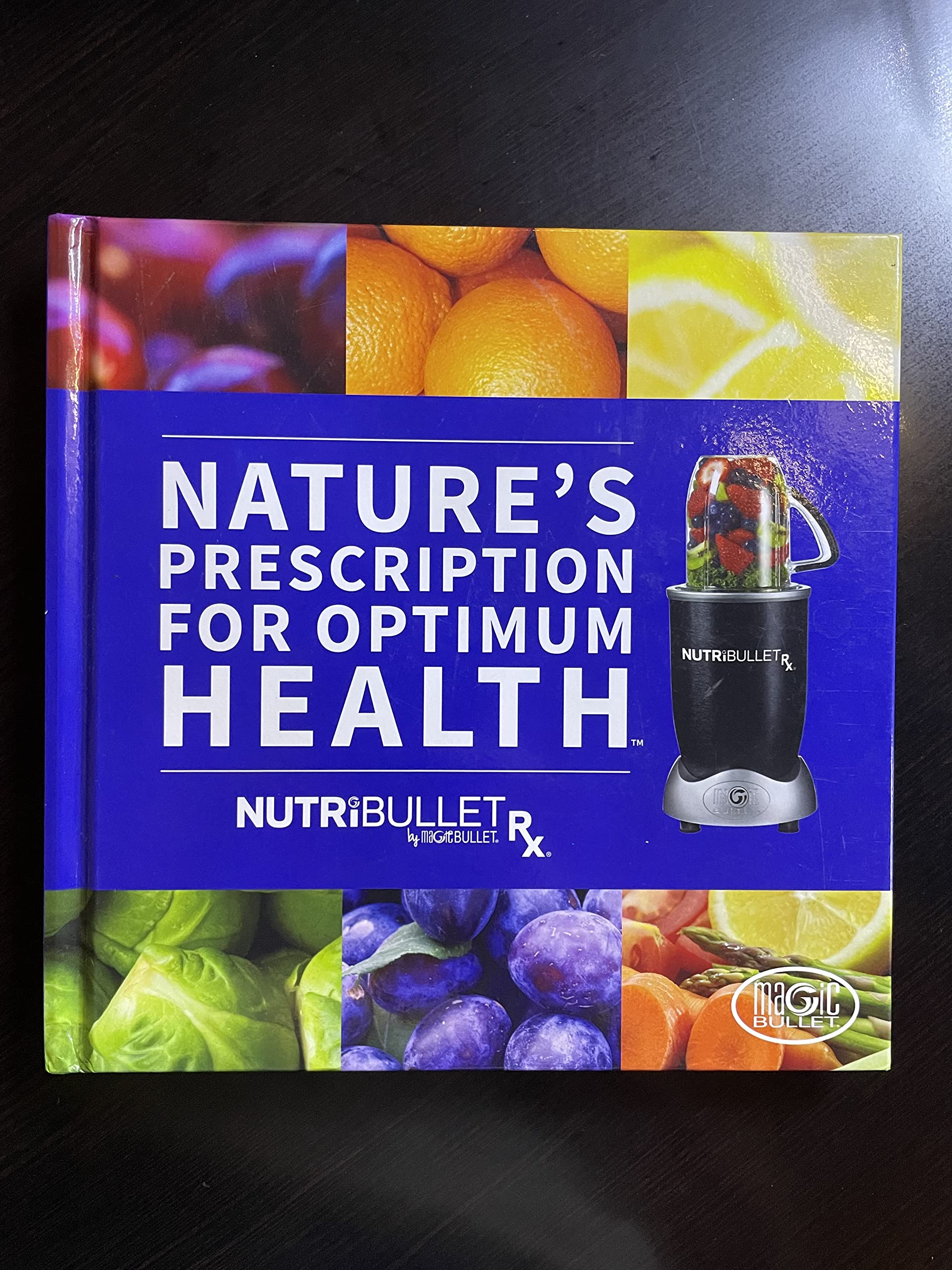 Nature's Prescription For Optimum Health By Nutribullet used book depot