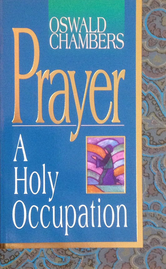 Prayer A Holy Occupation