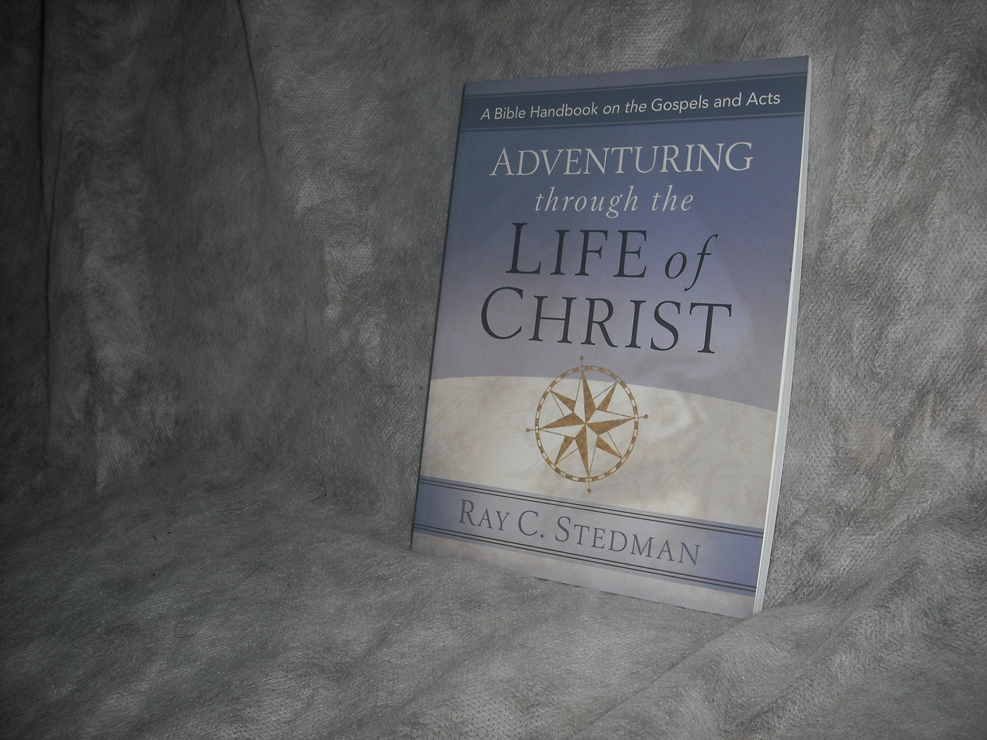 Adventuring Through the Life of Christ: A Bible Handbook on the Gospels and Acts (Adventuring Through the Bible) used book depot