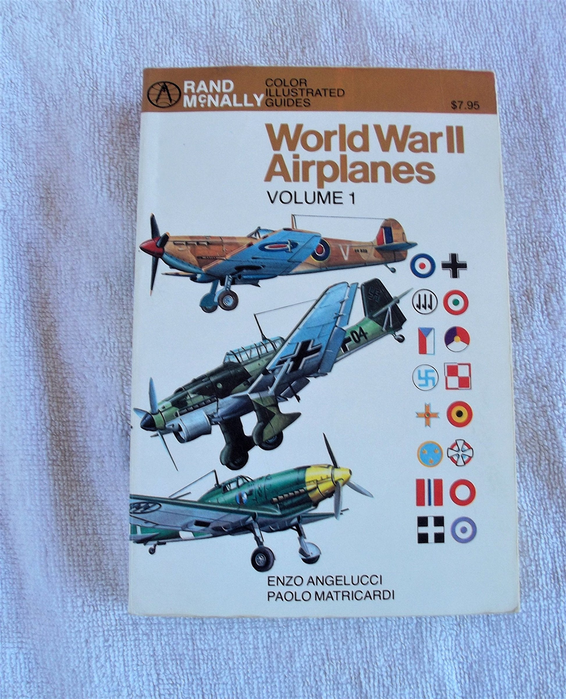 World War II Airplanes, Vol. 1 (Rand McNally Color Illustrated Guides) used book depot