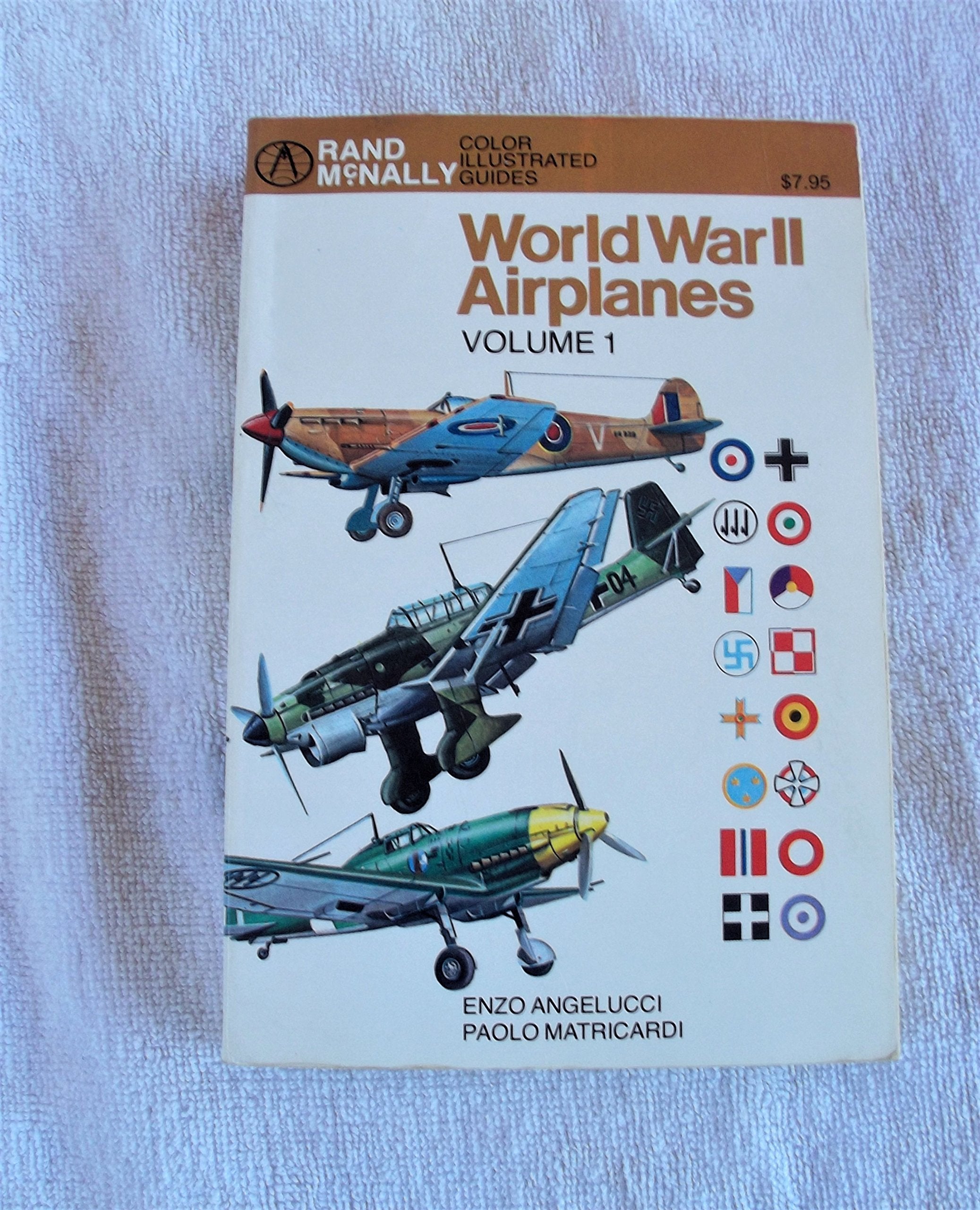 World War II Airplanes, Vol. 1 (Rand McNally Color Illustrated Guides) used book depot