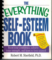 The Everything Self-Esteem Book: Boost Your Confidence, Achieve Inner Strength, and Learn to Love Yourself used book depot