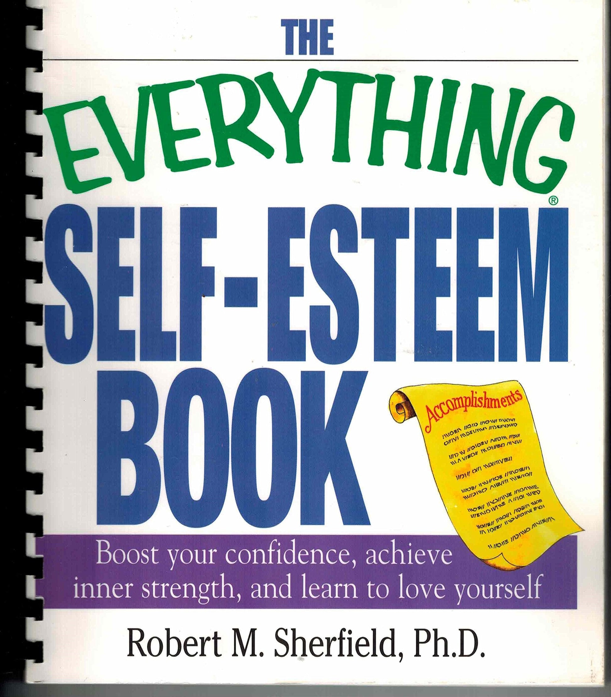 The Everything Self-Esteem Book: Boost Your Confidence, Achieve Inner Strength, and Learn to Love Yourself used book depot