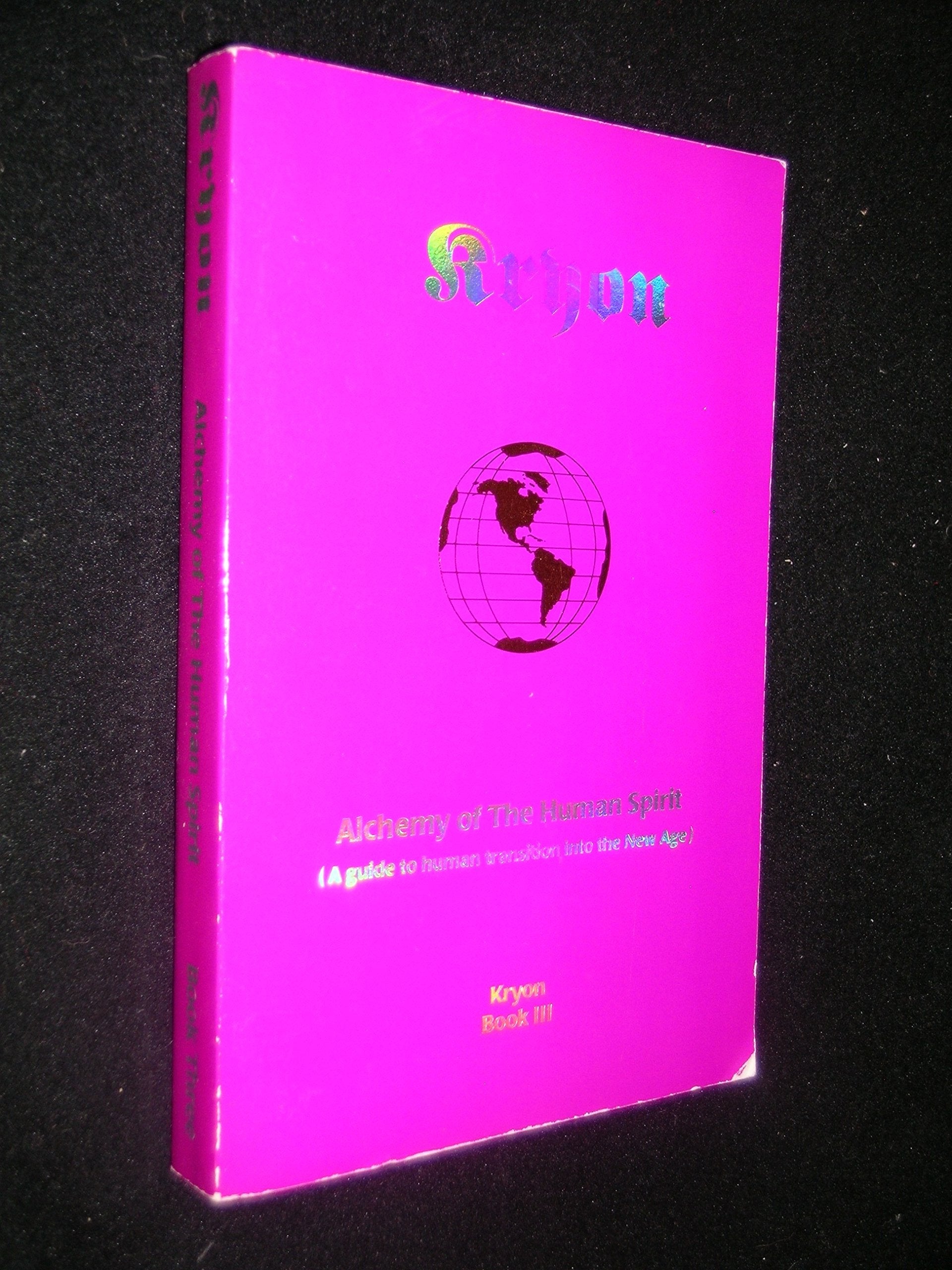 Alchemy of the Human Spirit: A Guide to Human Transition into the New Age (Kryon Book 3) used book depot