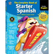 The Complete Book of Starter Spanish Workbook, Alphabet, Numbers, Colors, Shapes, and More Vocabulary, Preschool, Kindergarten, and 1st Grade Language Learning Activities