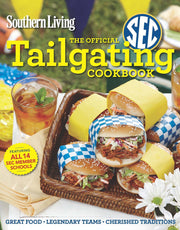Southern Living The Official SEC Tailgating Cookbook: Great Food Legendary Teams Cherished Traditions used book depot
