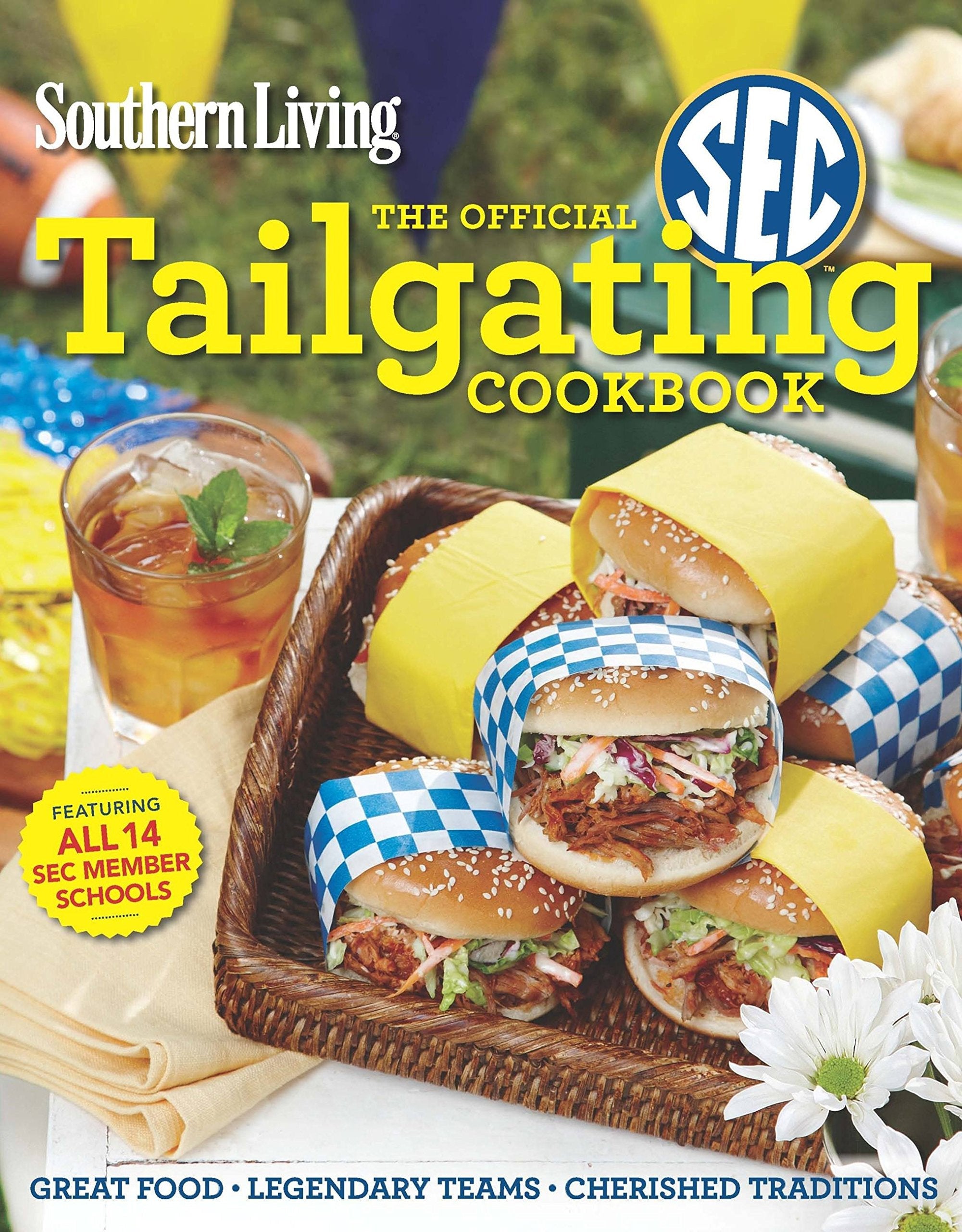 Southern Living The Official SEC Tailgating Cookbook: Great Food Legendary Teams Cherished Traditions used book depot