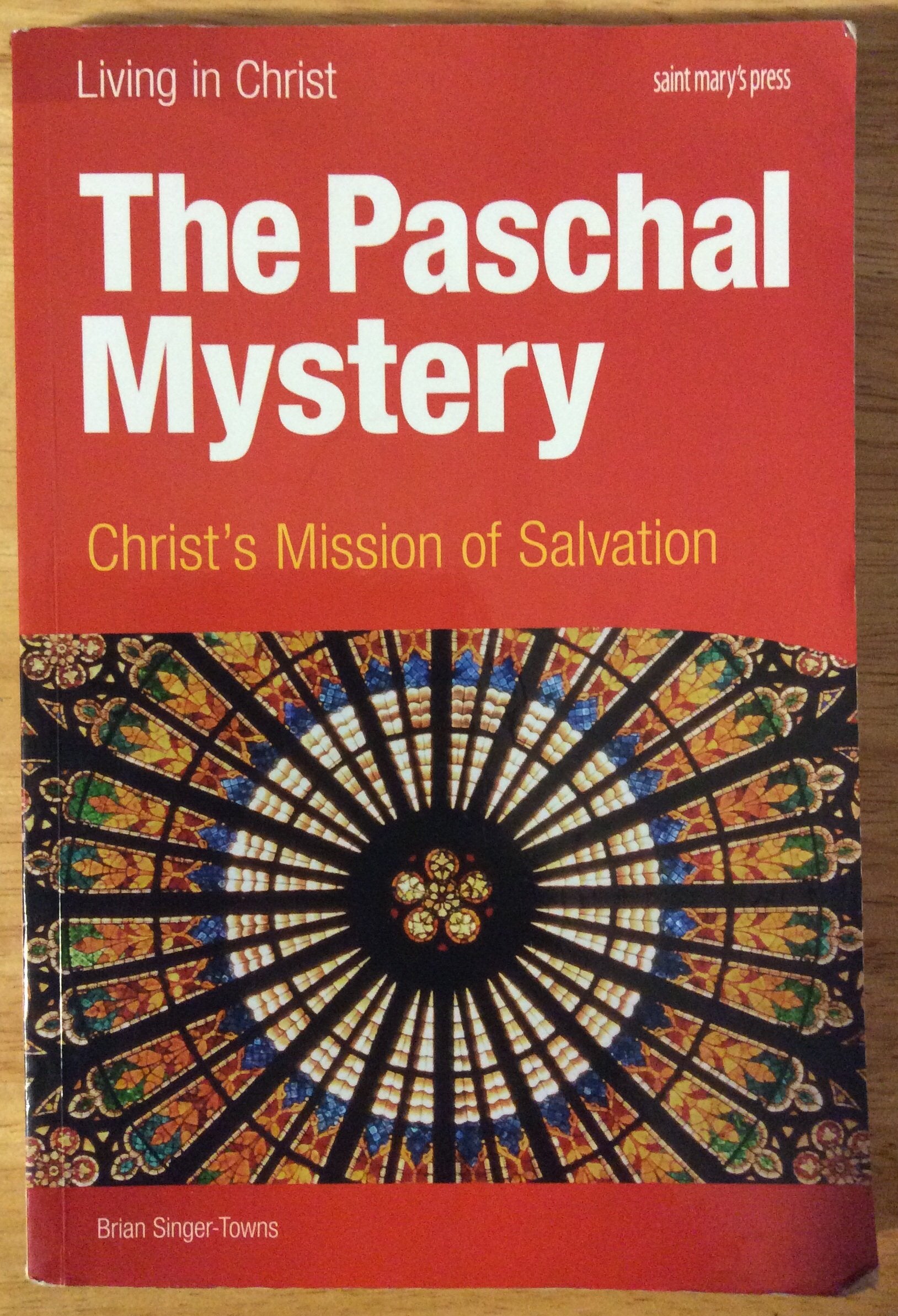 The Paschal Mystery: Christ's Mission of Salvation (Living in Christ) used book depot