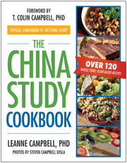 The China Study Cookbook: Over 120 Whole Food, Plant-Based Recipes used book depot