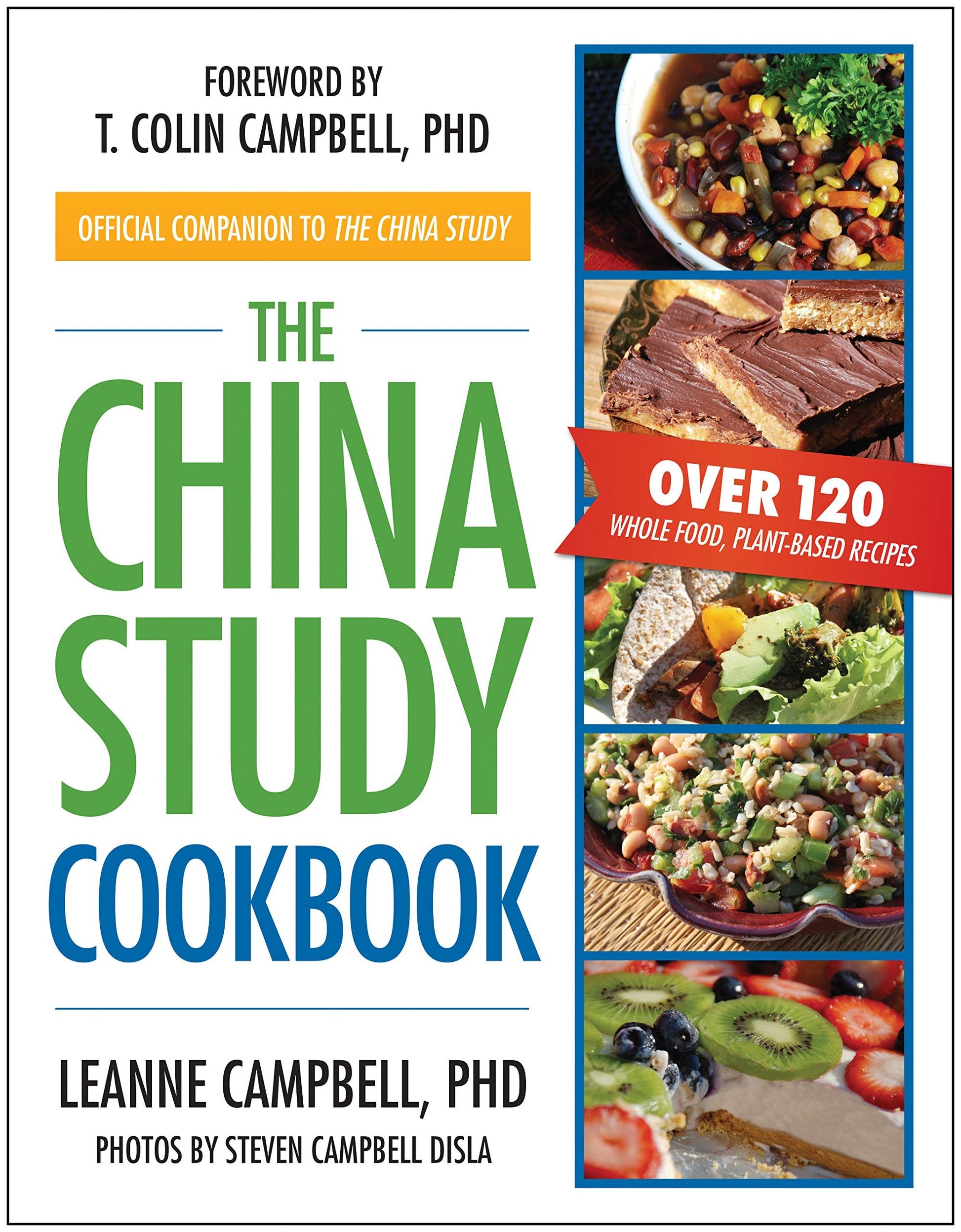 The China Study Cookbook: Over 120 Whole Food, Plant-Based Recipes used book depot
