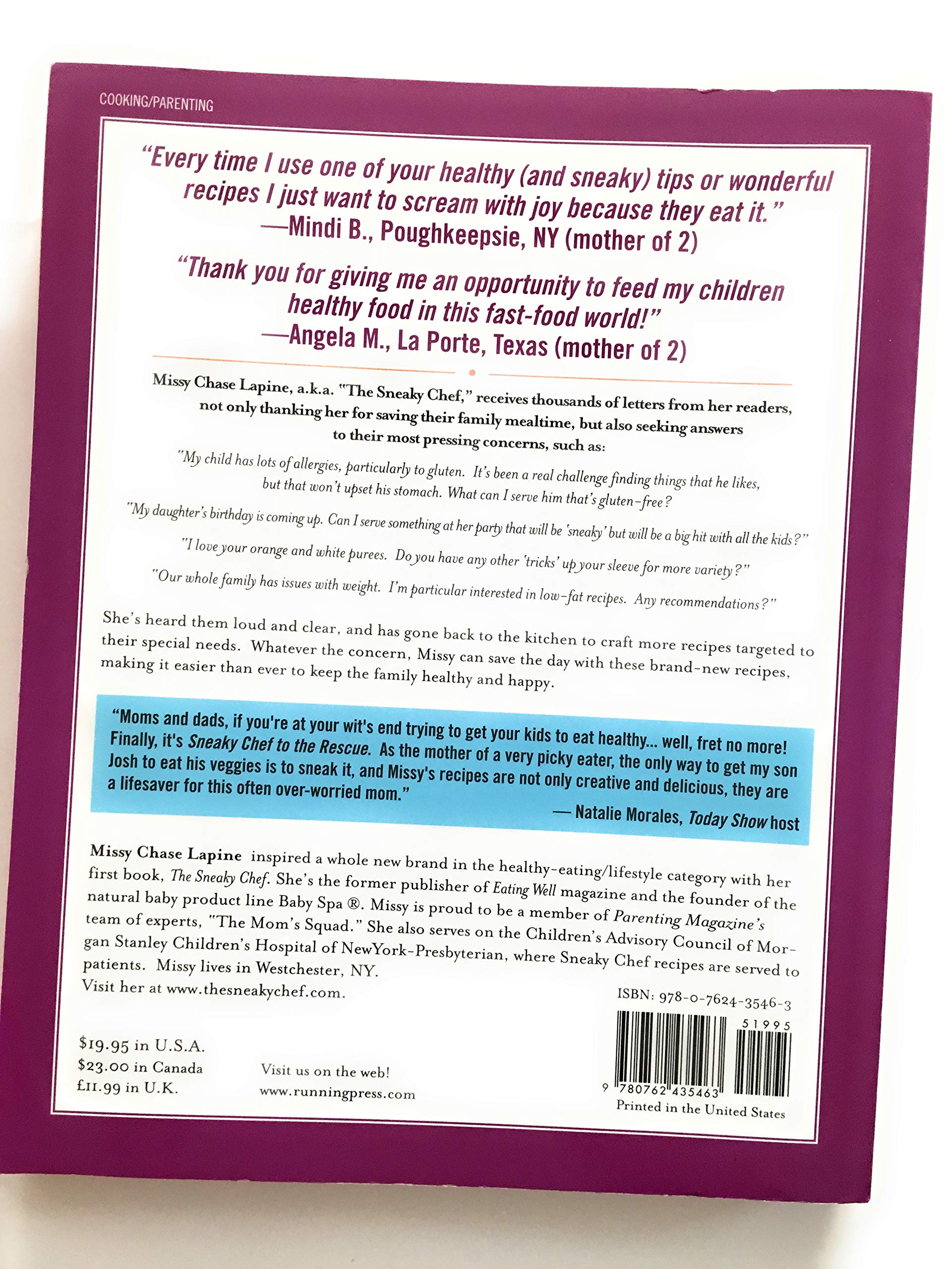 The Sneaky Chef to the Rescue: 101 All-New Recipes and “Sneaky” Tricks for Creating Healthy Meals Kids Will Love used book depot