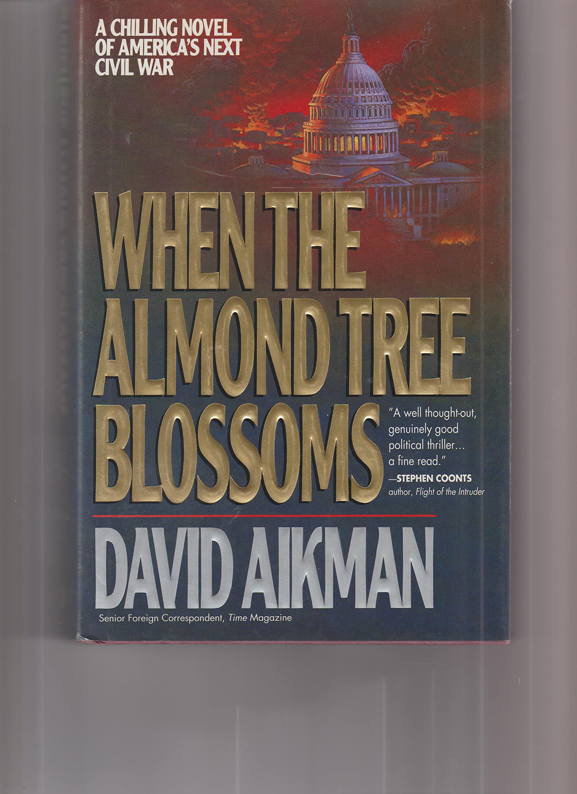 When the Almond Tree Blossoms: A Chilling Novel of America's Next Civil War