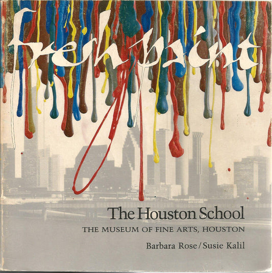 Fresh Paint: The Houston School