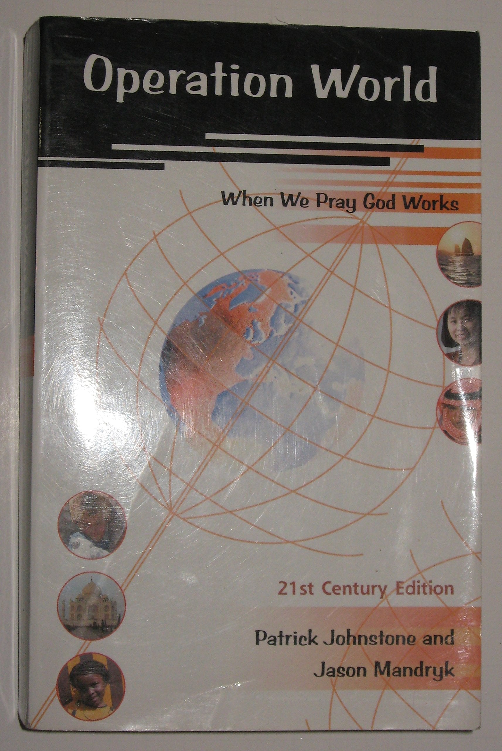 Operation World - 21st Century Edition, Updated and Revised Edition (When We Pray God Works) used book depot
