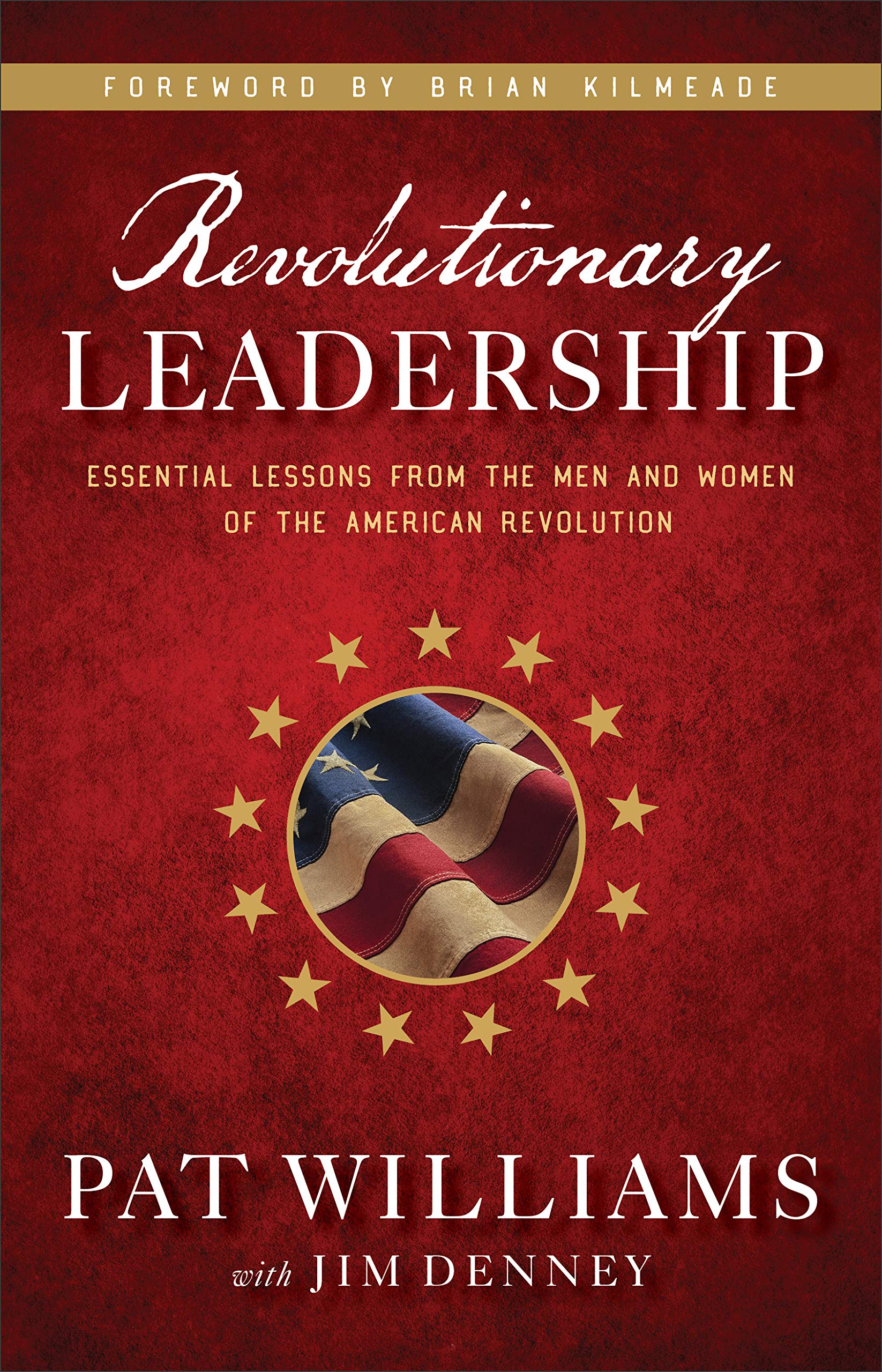 Revolutionary Leadership: Essential Lessons from the Men and Women of the American Revolution used book depot