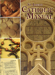 St. Joseph Catholic Handbook: A Handy Digest of Principal Beliefs, Popular Prayers, and Major Practices