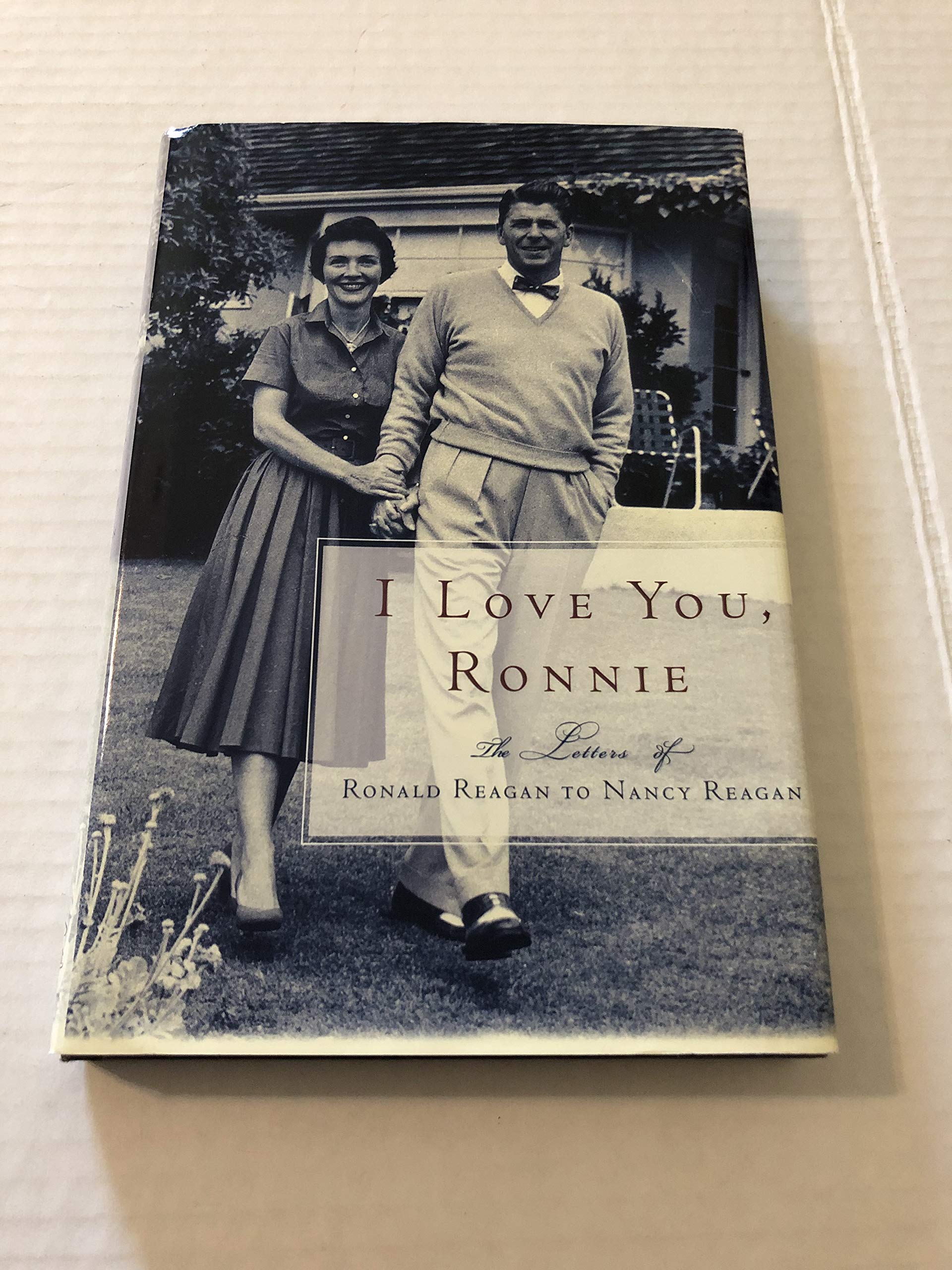 I Love You, Ronnie: The Letters of Ronald Reagan to Nancy Reagan used book depot
