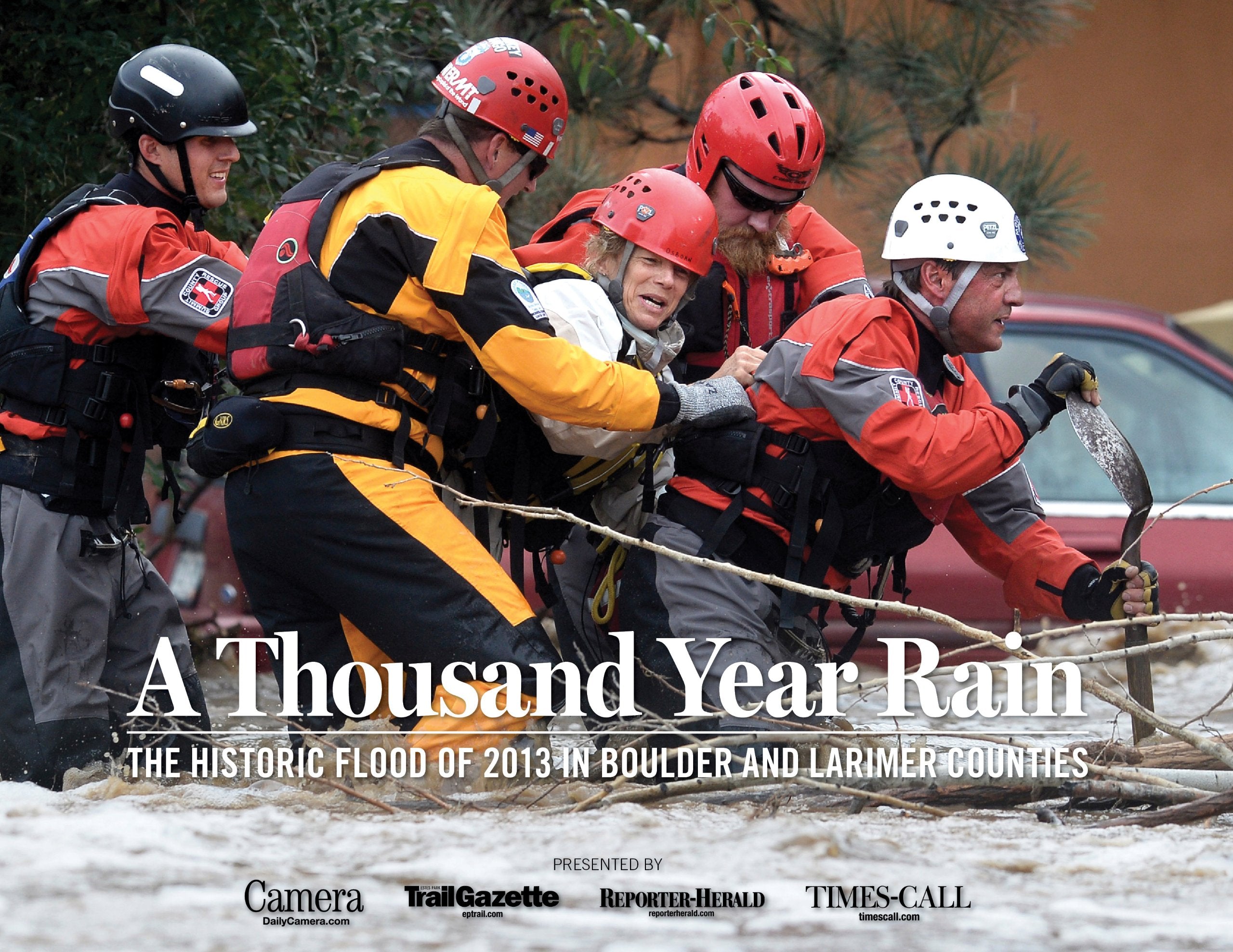A Thousand-Year Rain: The Historic Flood of 2013 in Boulder and Larimer Counties