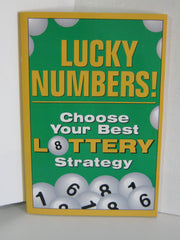 Lucky Numbers!: Choose Your best Lottery Strategy used book depot