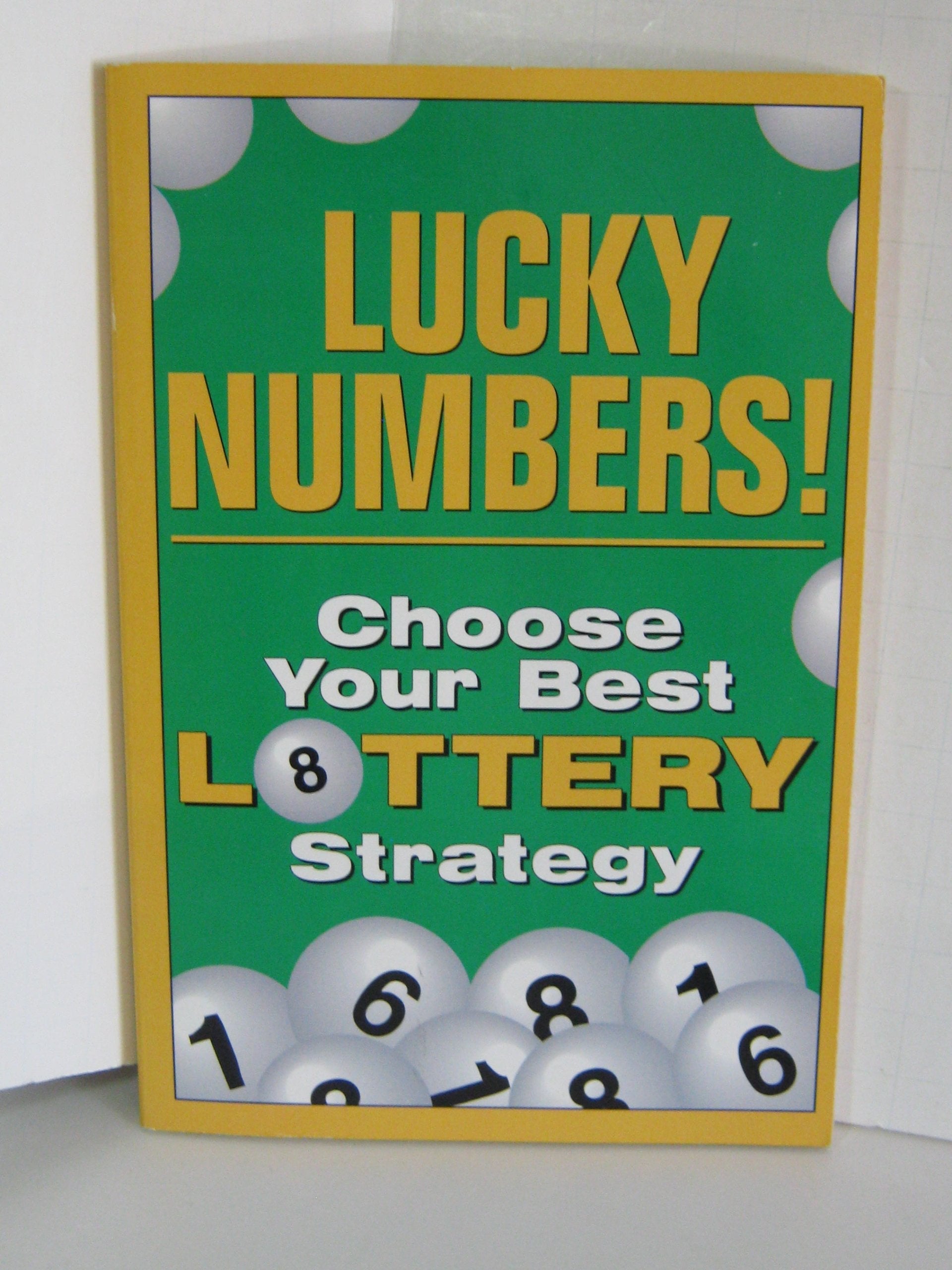 Lucky Numbers!: Choose Your best Lottery Strategy used book depot