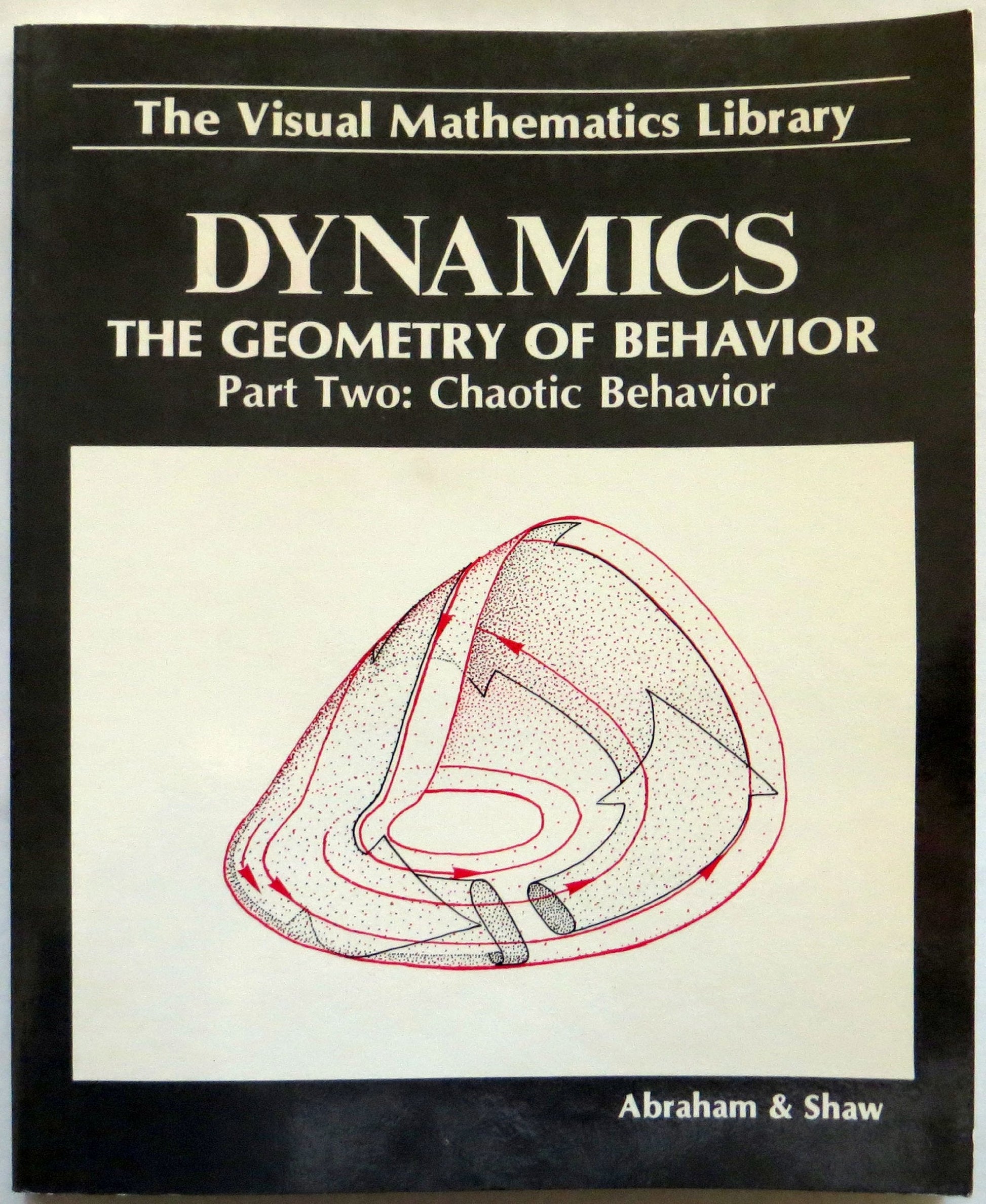 Dynamics, the Geometry of Behavior, Part 2: Chaotic Behavior (Visual Mathematics Library) used book depot