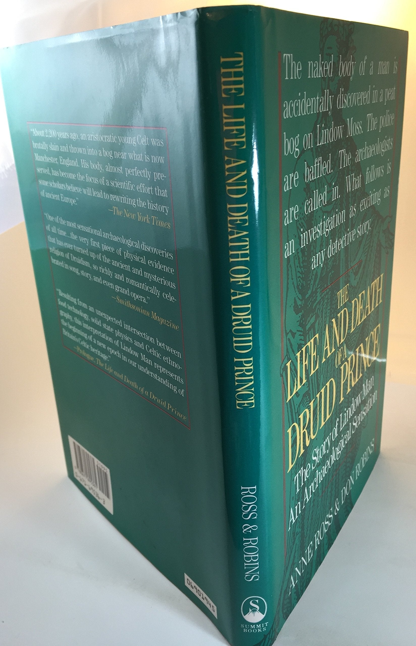 The Life and Death of a Druid Prince: The Story of Lindow Man an Archaeological Sensation used book depot