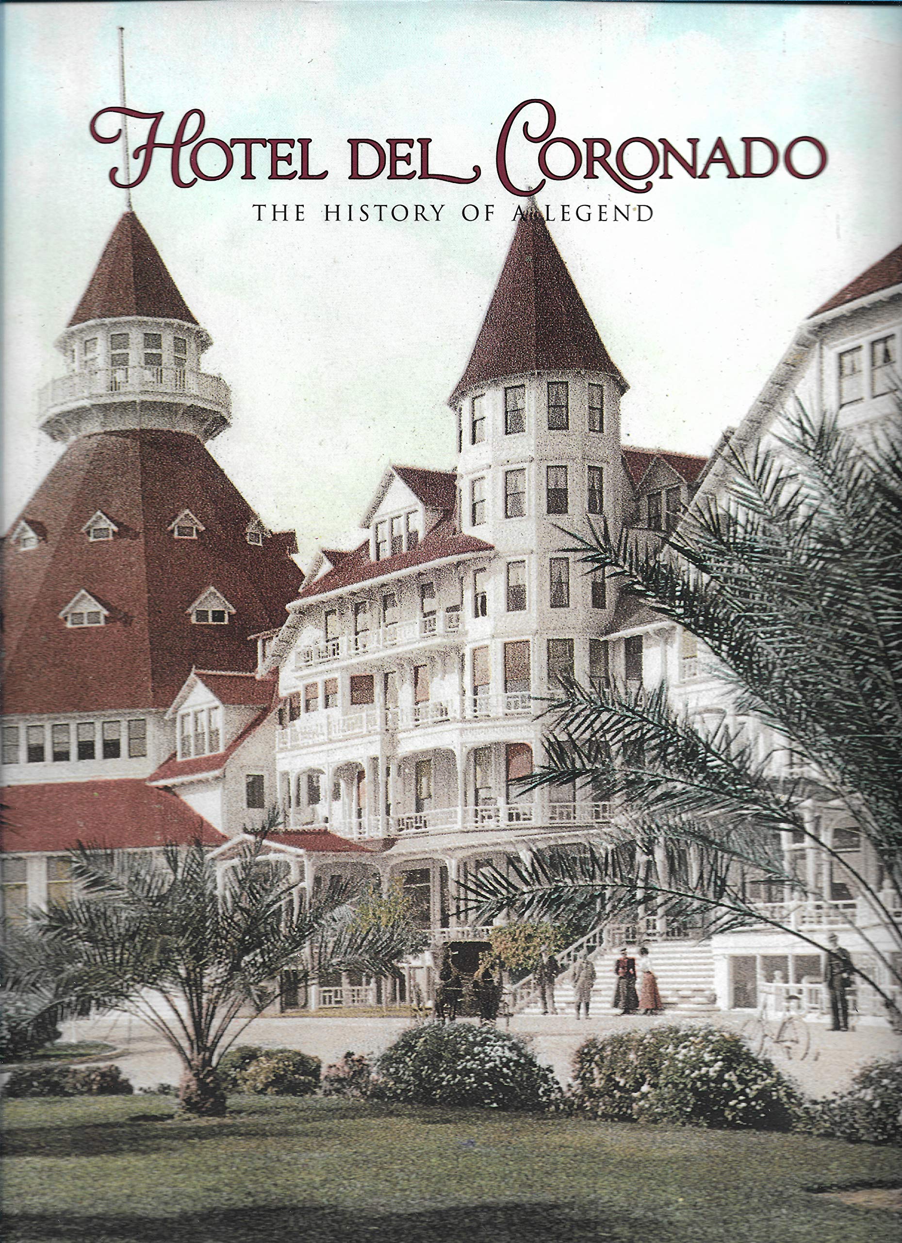 Hotel Del Coronado: The History of a Legend used book depot