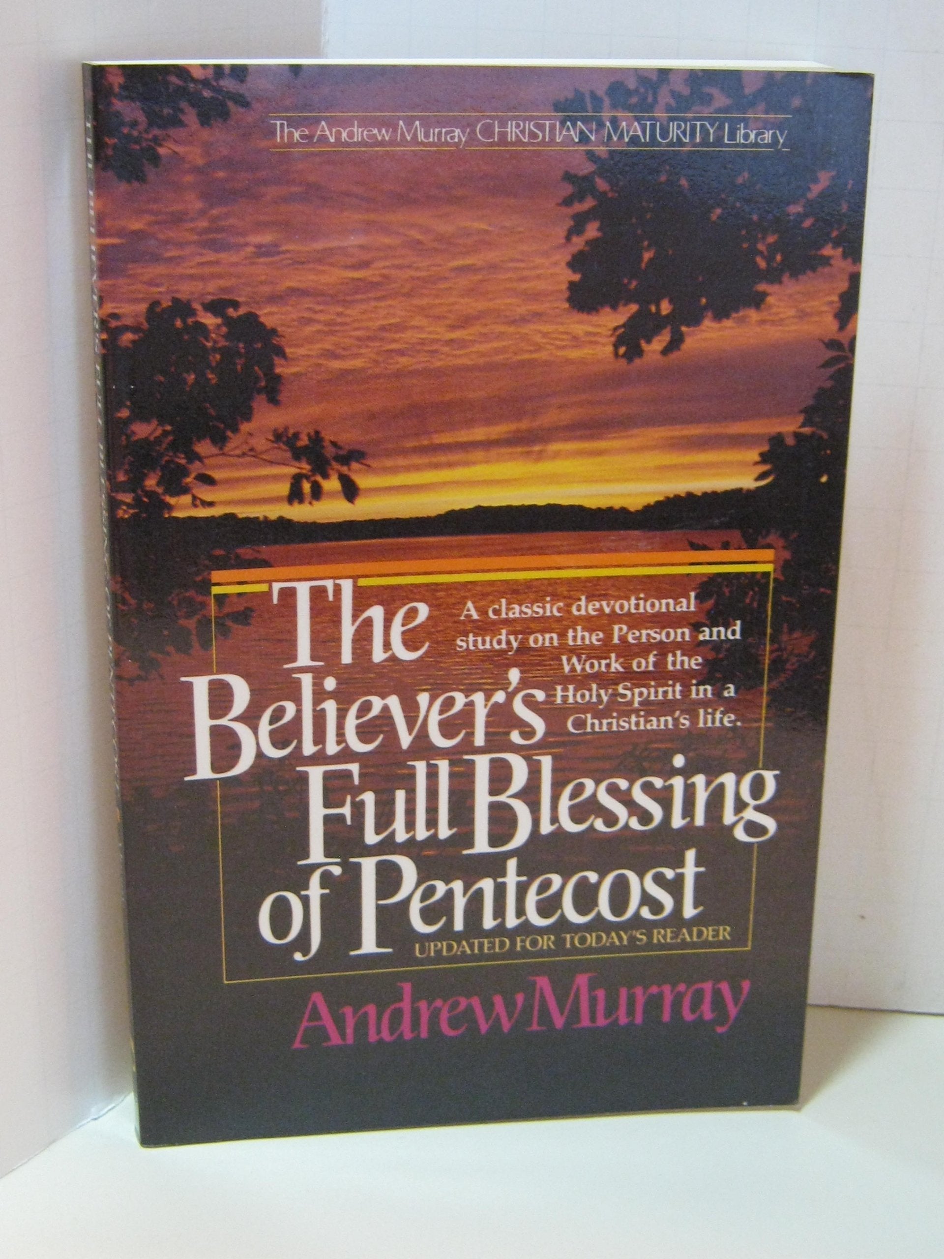 The Believer's Full Blessing of Pentecost (The Andrew Murray Christian Maturity Library) used book depot