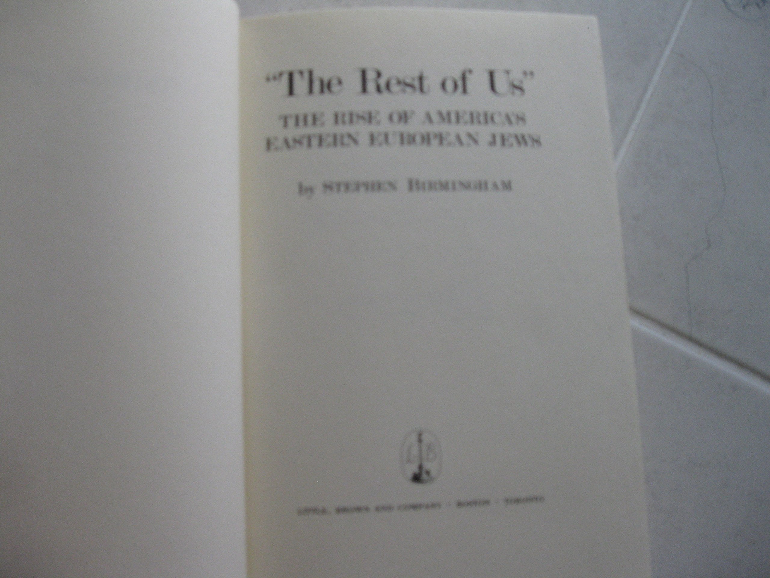 The Rest of Us: The Rise of America's Eastern European Jews used book depot