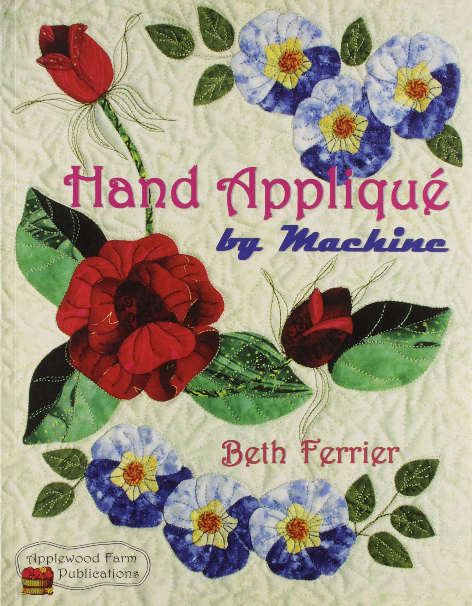 Hand Appliqué by Machine used book depot