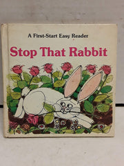 Stop That Rabbit (First-Start Easy Readers) used book depot