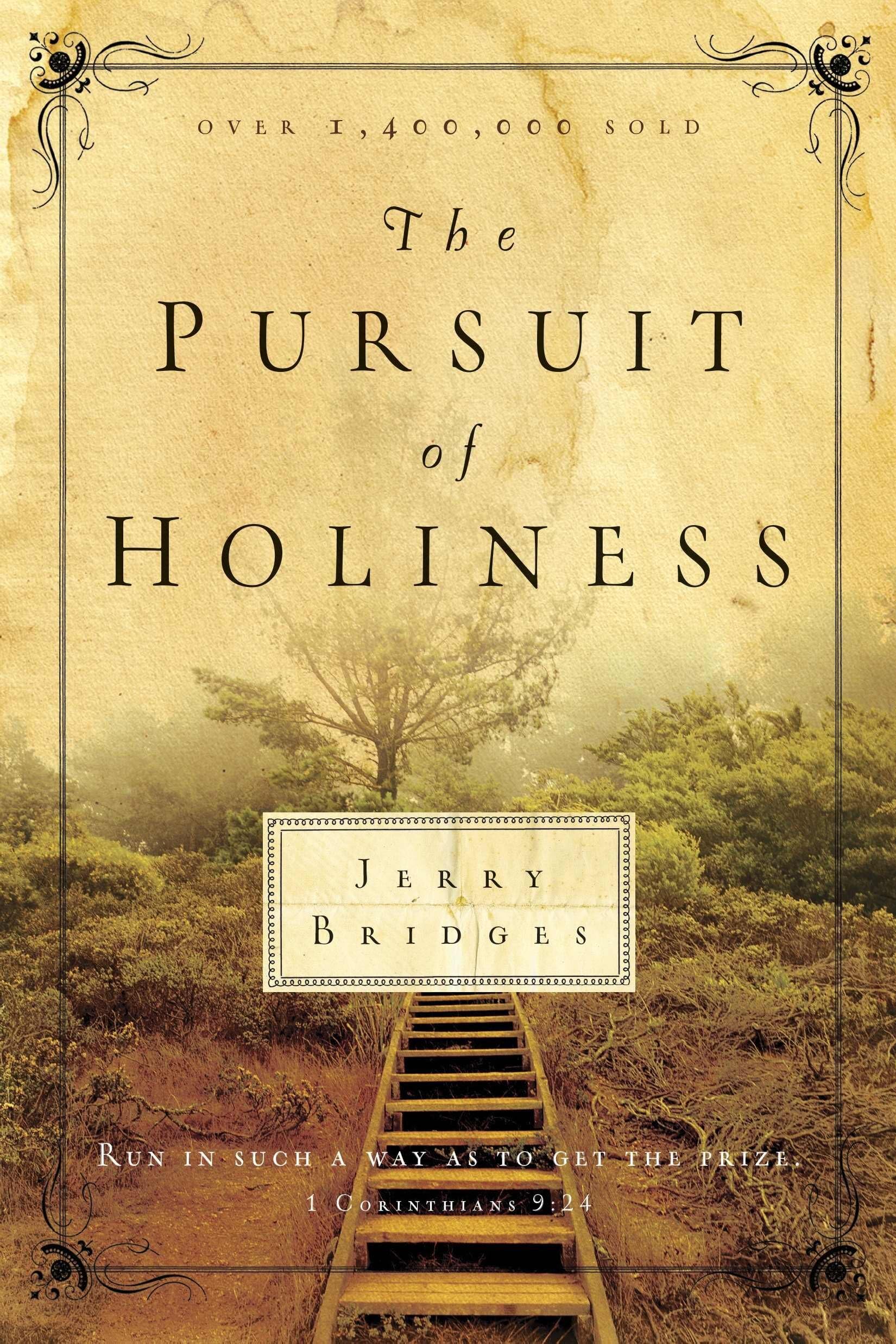 The Pursuit of Holiness: Run in Such a Way as to Get the Prize 1 Corinthians 9:24 used book depot