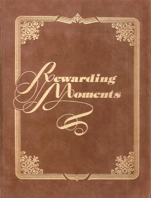 Rewarding moments;: A treasury of prose and poetry Ward, William Arthur