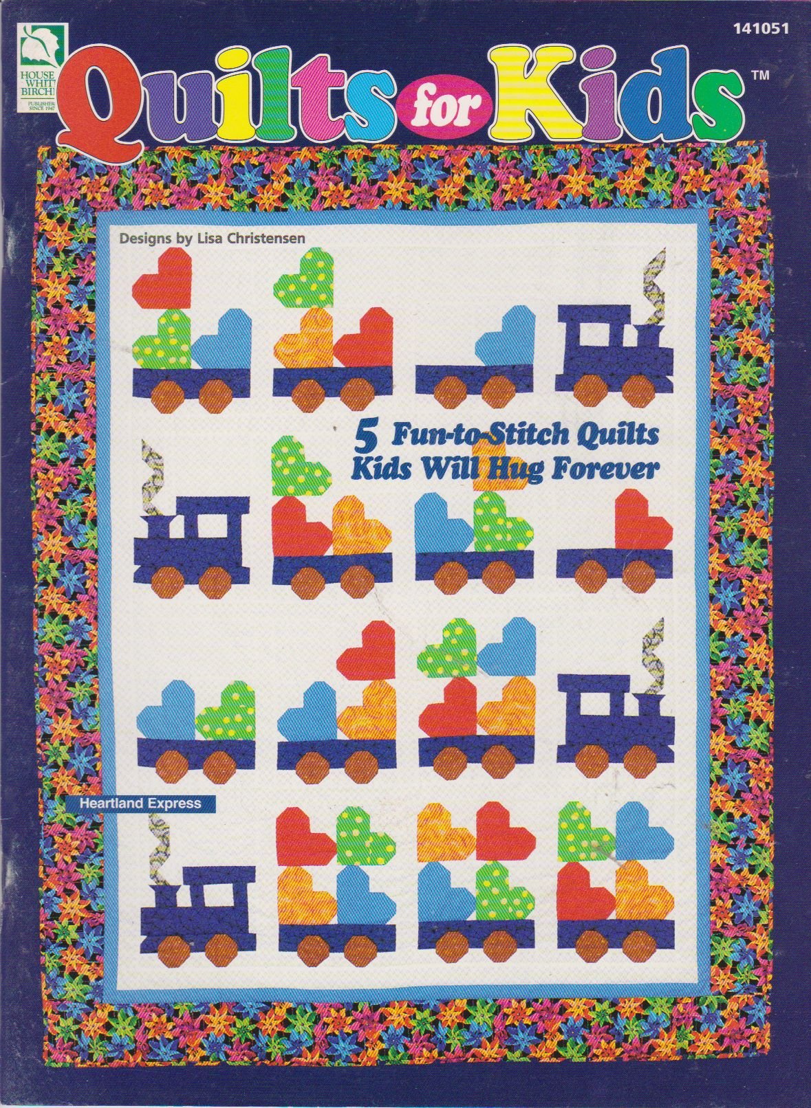 Quilts for kids: 5 fun-to-stitch quilts kids will hug forever used book depot