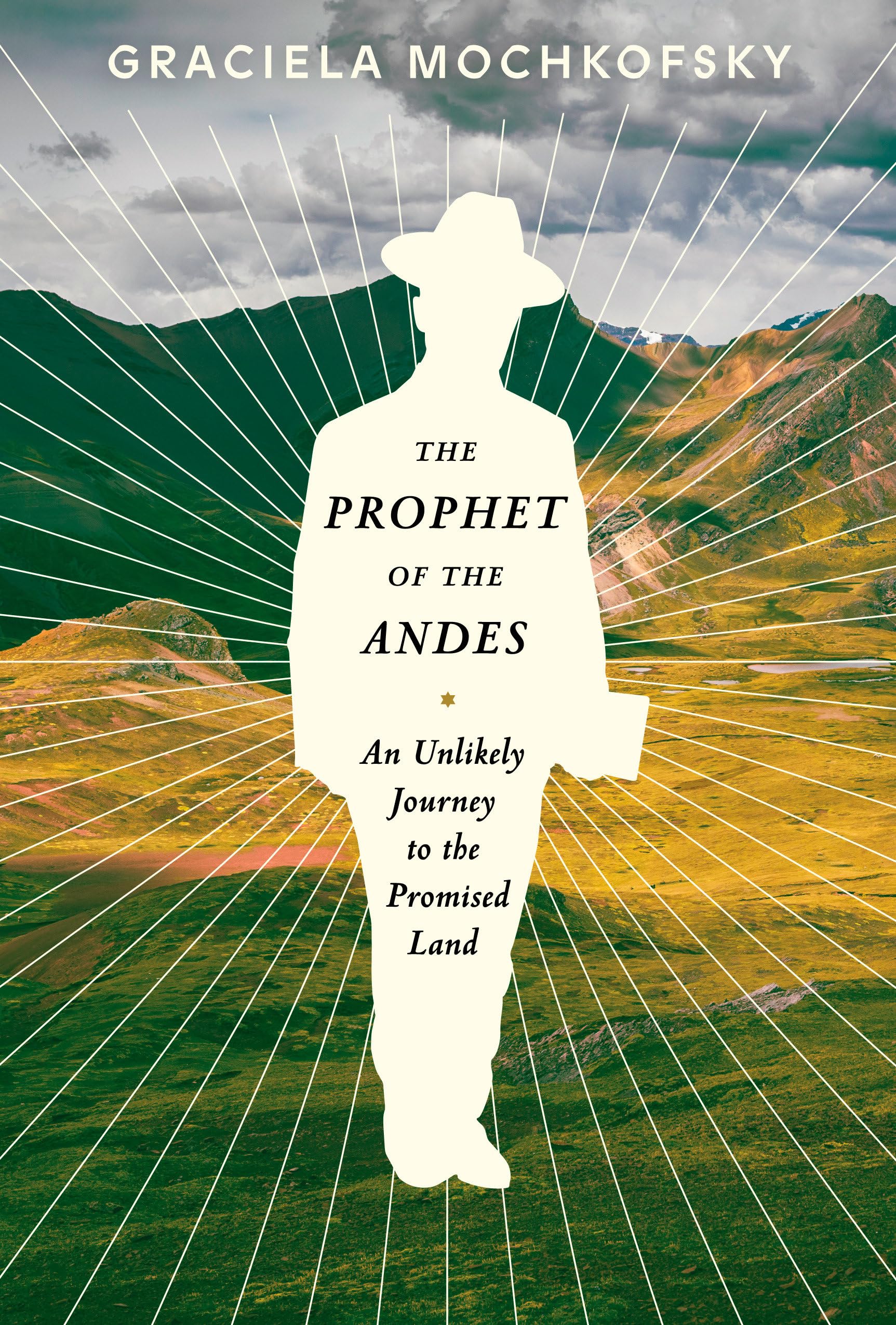 The Prophet of the Andes: An Unlikely Journey to the Promised Land used book depot