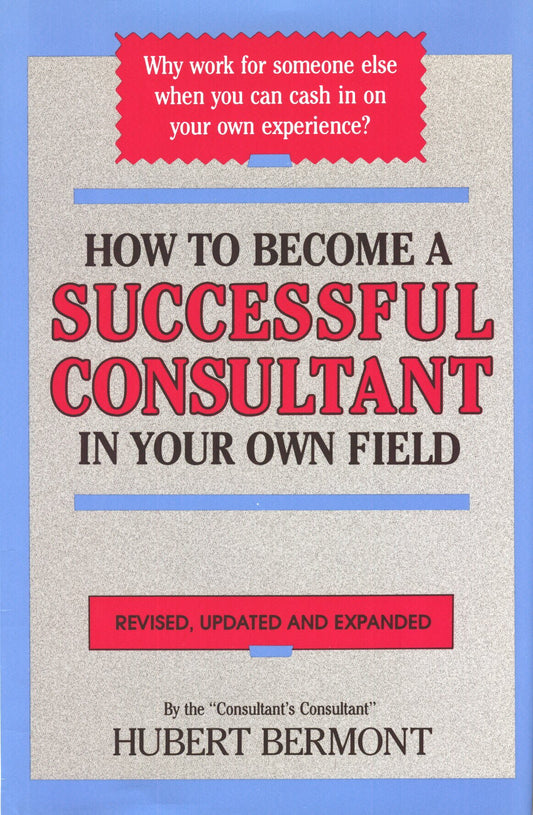 How to Become a Successful Consultant in Your Own Field Prima