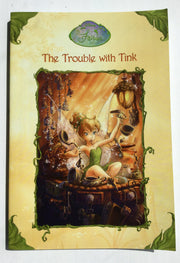 The Trouble With Tink (Disney Fairies)
