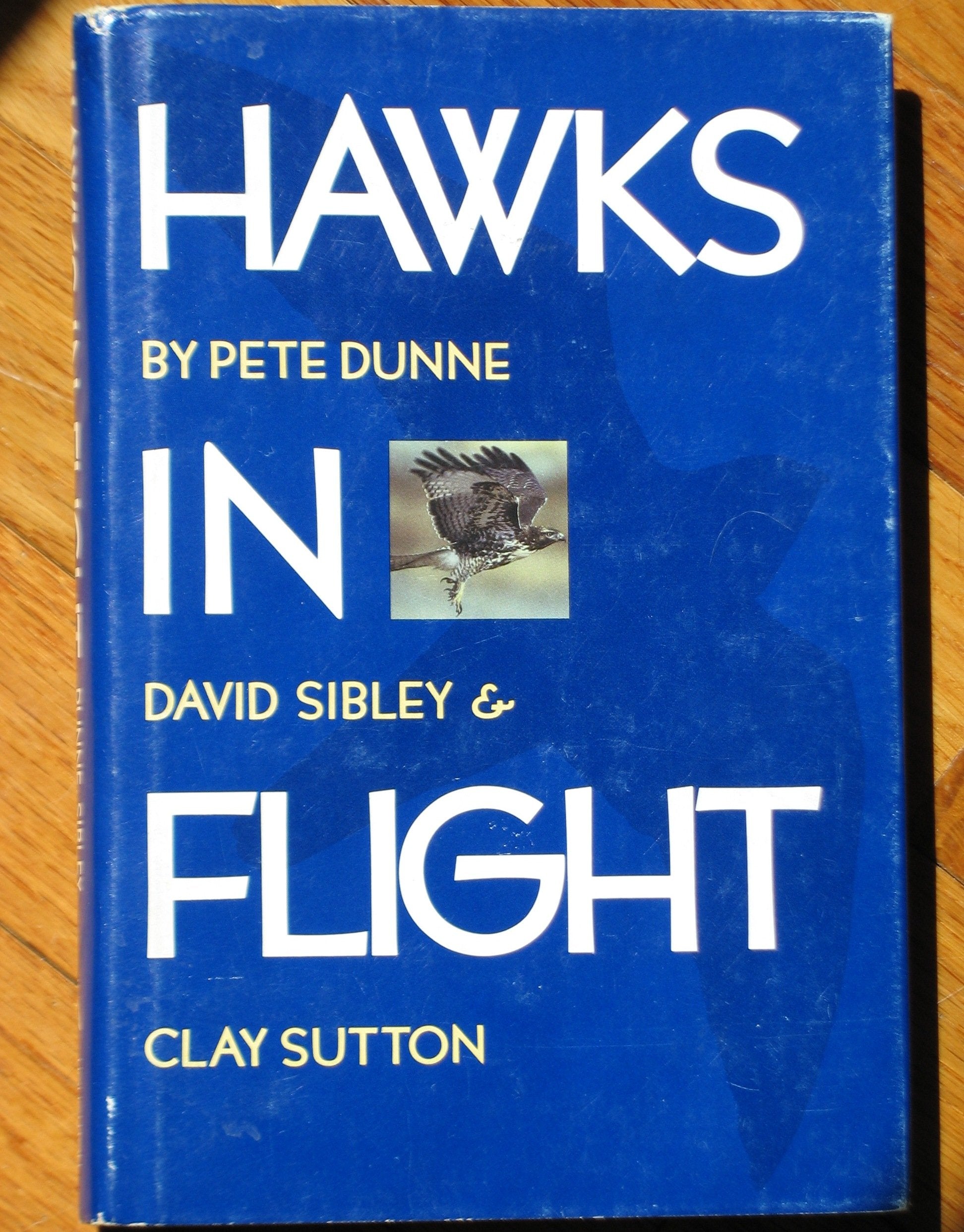 Hawks in Flight: A Guide to the Identification of Migrant Raptors