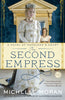 The Second Empress: A Novel of Napoleons Court Napoleons Court Novels [Paperback] Moran, Michelle