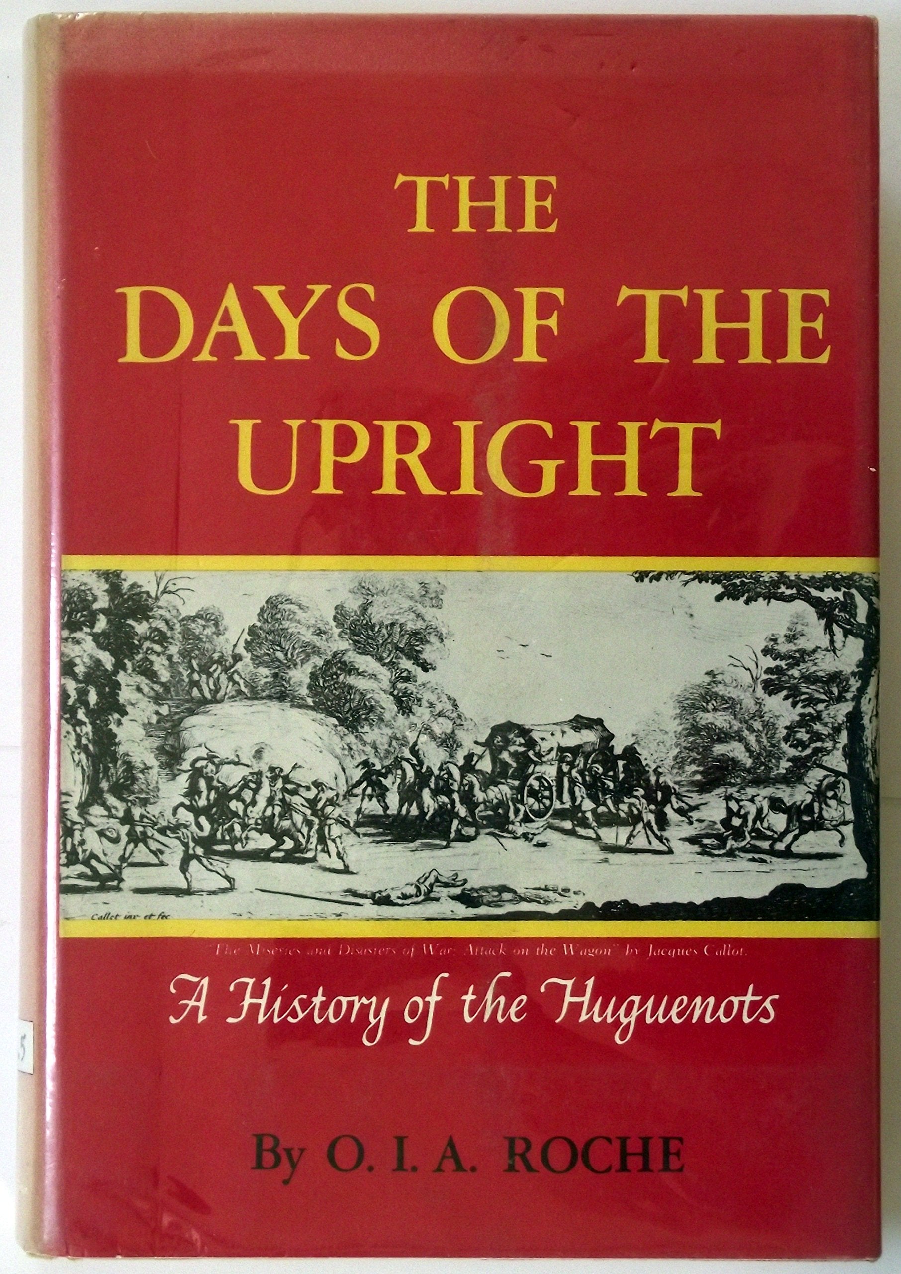 The Days of the Upright: The Story of the Huguenots used book depot