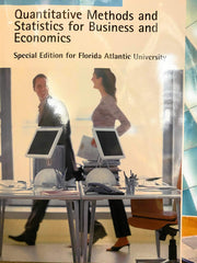 Quantitative Methods and Statistics for Business and Economics - Special Edition for Florida Atlantic University used book depot