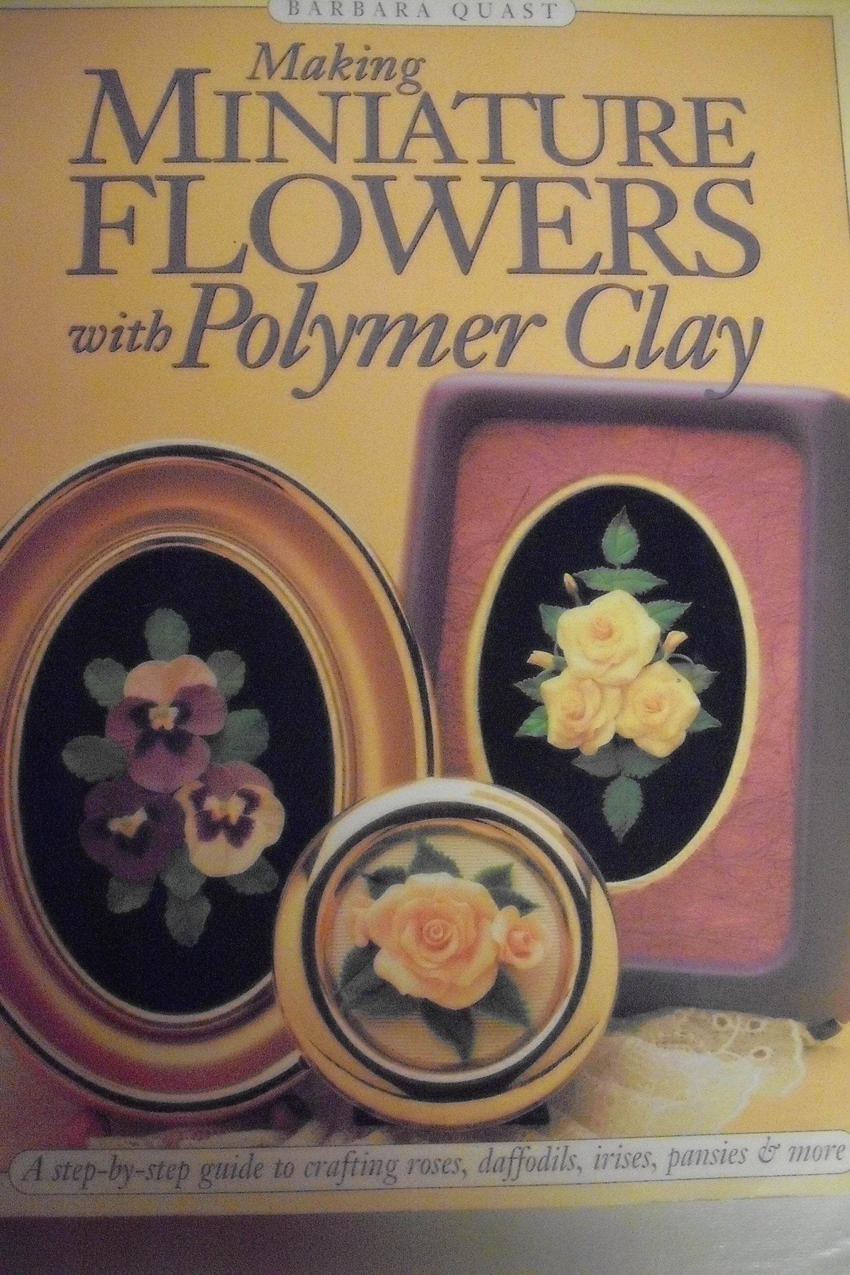 Making Miniature Flowers With Polymer Clay used book depot