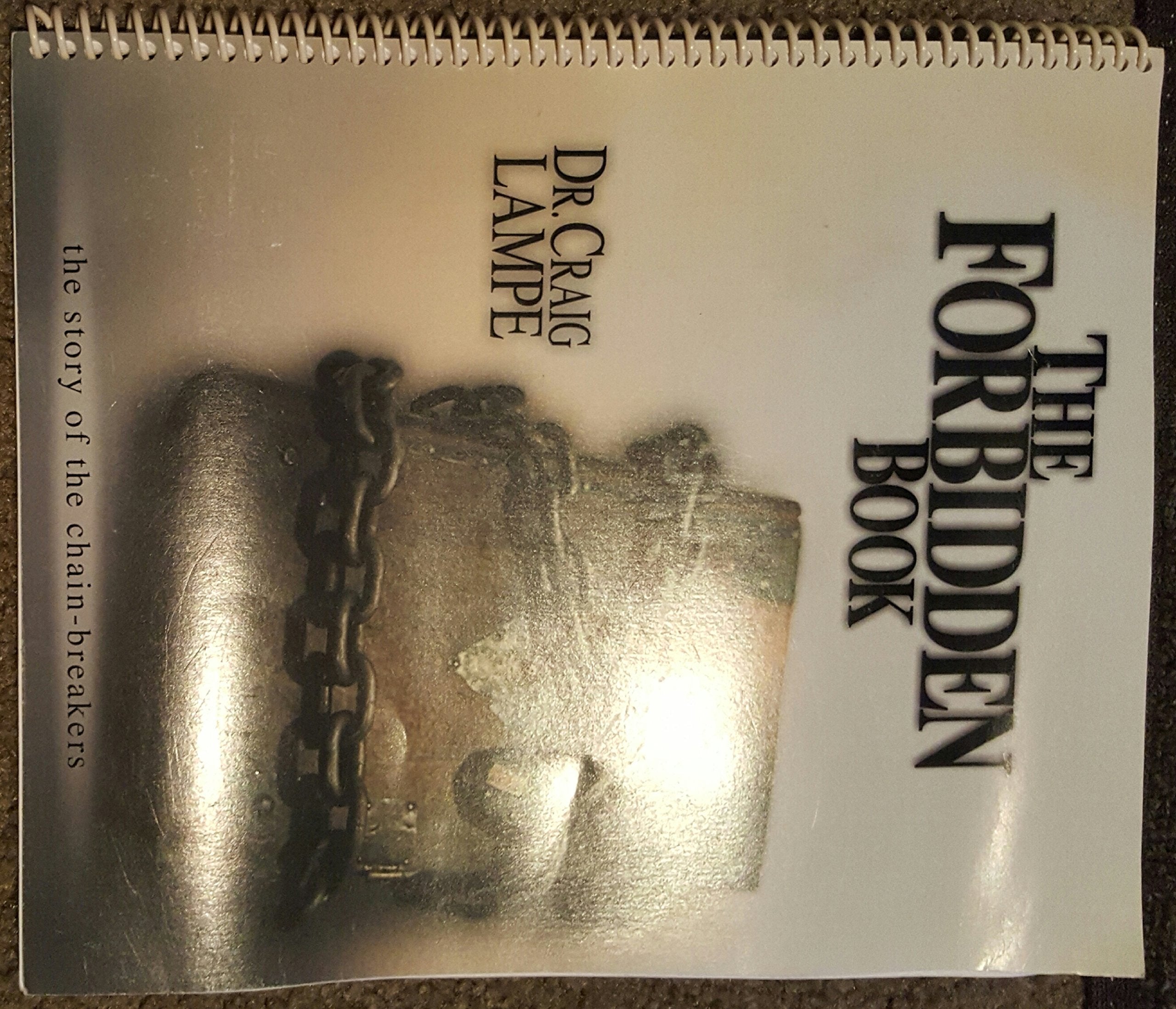The Forbidden Book The Story of the Chain-Breakers used book depot