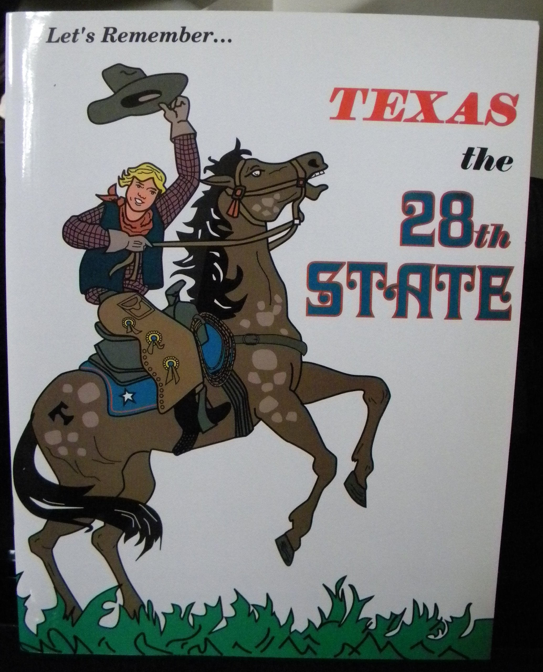 Let's Remember Texas the 28th State used book depot