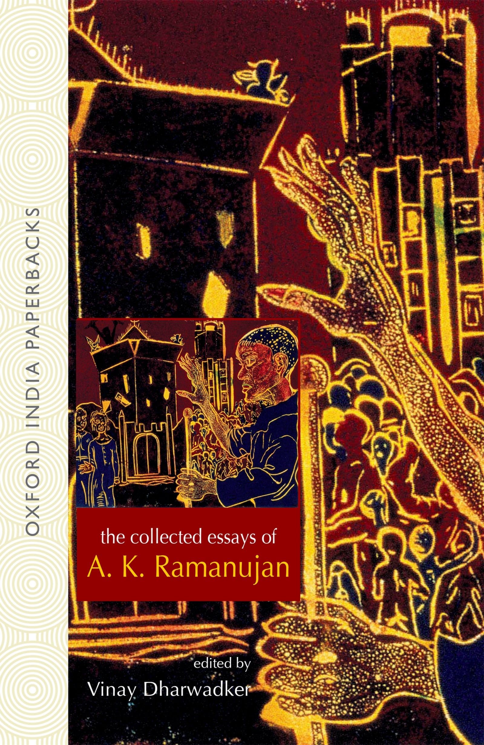 The Collected Essays of A. K. Ramanujan (Oxford India Paperbacks) used book depot