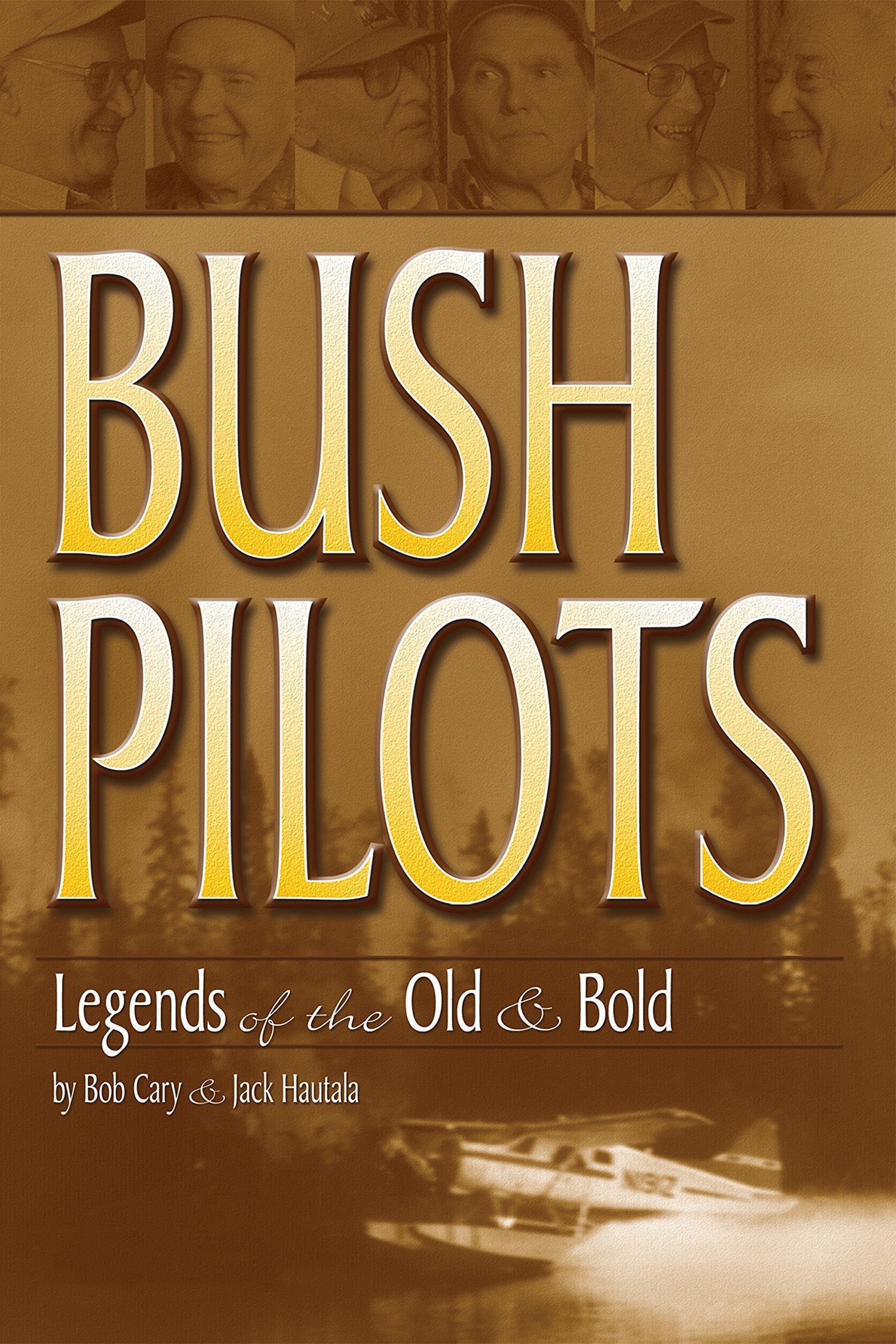 Bush Pilots: Legends of the Old and Bold used book depot