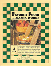 Favorite Foods from the Ozark Woods by Wyatt, Marlene, Whitlock, Syble, Elliott, Mona, Dillard, Pau (1995) Paperback used book depot