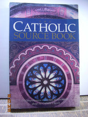 The Catholic Source Book: A Comprehensive Collection of Information about the Catholic Church used book depot