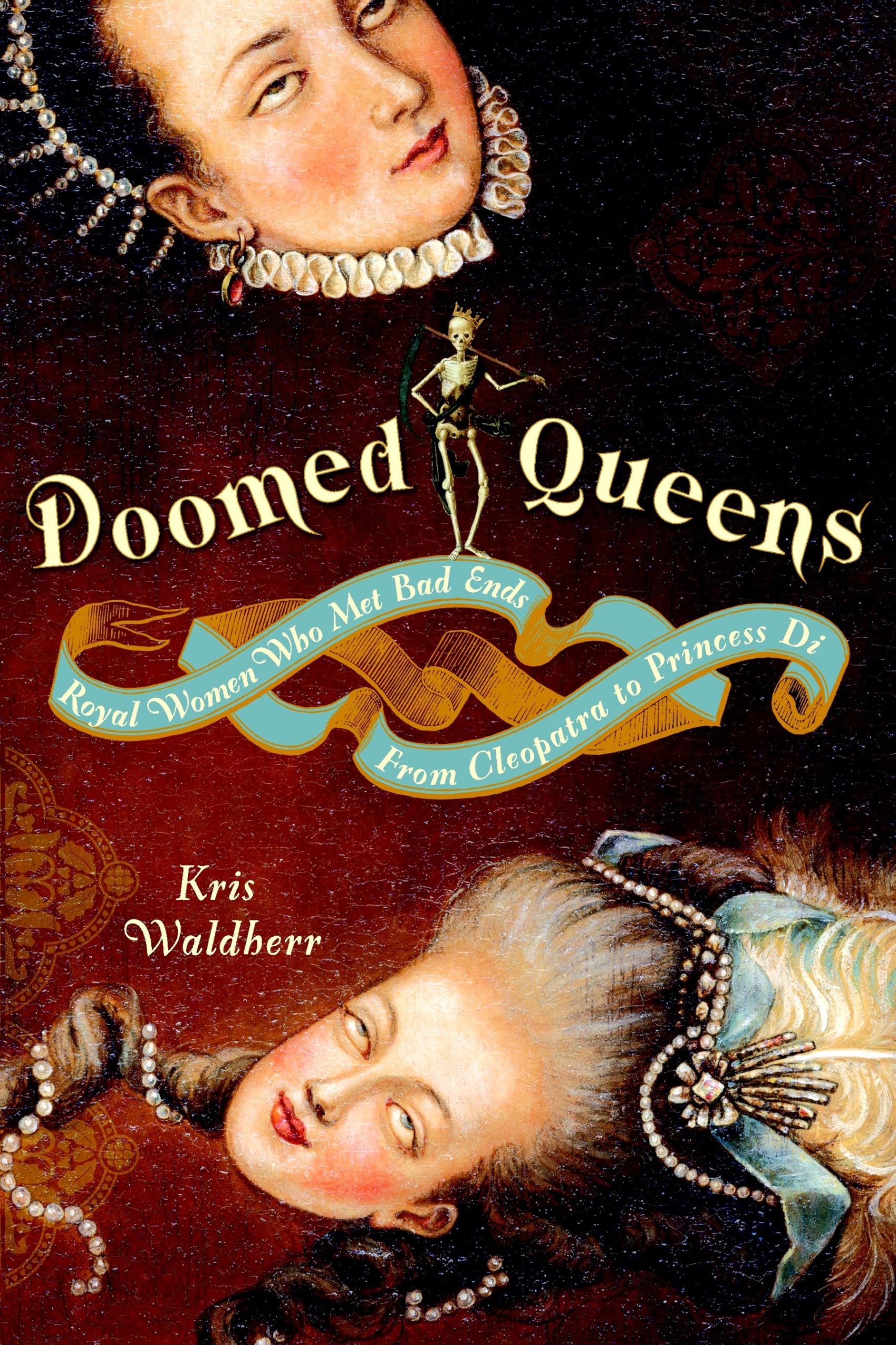 Doomed Queens: Royal Women Who Met Bad Ends, From Cleopatra to Princess Di by Kris Waldherr (2008-10-28) used book depot